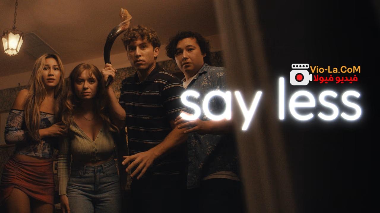 مشاهدة فيلم Say Less 2026 مترجم HD | قل القليل كامل بجودة عالية
