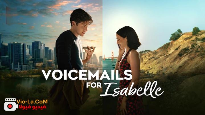 مشاهدة فيلم Voicemails for Isabelle 2026 مترجم HD | رومانسي كامل بجودة عالية