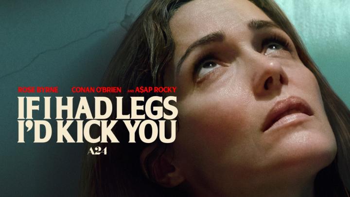 مشاهدة فيلم If I Had Legs I'd Kick You 2025 مترجم | لو كان لدي ساقين لركلتك كامل بجودة عالية