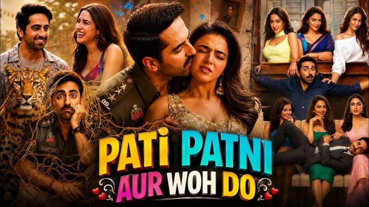 مشاهدة فيلم Pati Patni Aur Woh Do 2026 مترجم HD | الزوج والزوجة والعشيقة 2 كامل بجودة عالية