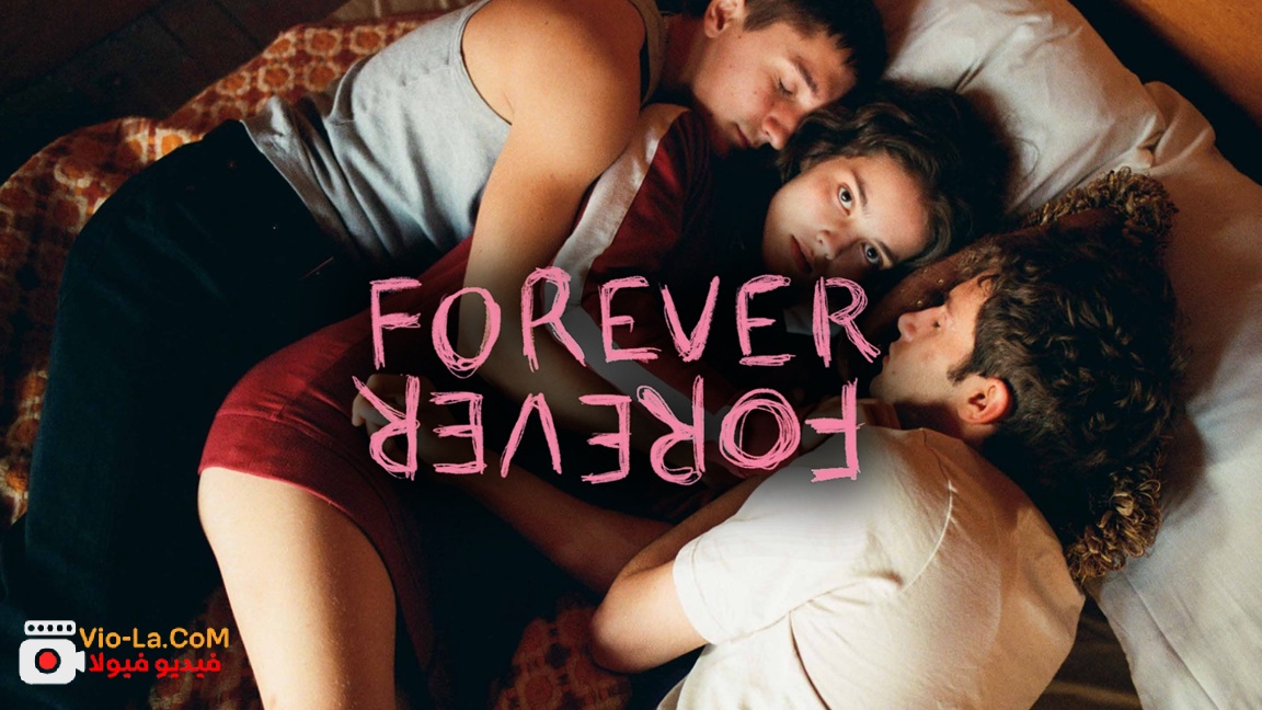مشاهدة فيلم الاثارة Forever-Forever 2023 مترجم HD | الى الابد كامل بجودة عالية